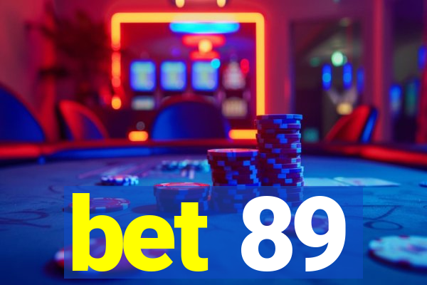 bet 89